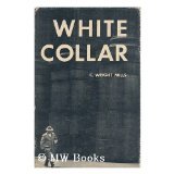 WHITE COLLAR; THE AMERICAN MIDDLE CLASSES B00B7H8CBO Book Cover
