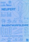 Bauentwurfslehre - Ernst Neufert