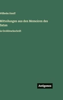 Hardcover Mitteilungen aus den Memoiren des Satan: in Großdruckschrift [German] Book