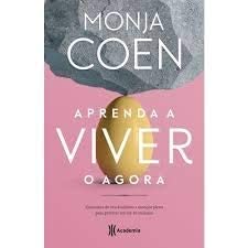 APRENDA A VIVER O AGORA - POCKET