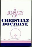A Summary of Christian Doctrine : A Popular Presentation of the Teachings of the Bible 057003860X Book Cover