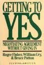 fisher and ury getting to yes - Getting to Yes: Negotiating Agreement Without Giving In 2nd (second) edition by Roger Fisher; William L. Ury; Editor-Bruce Patton (1993-01-19)