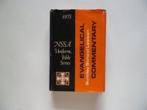 Evangelical Sunday School Lesson Commentary on the Uniform Bible Lesson Series of the National Sunday School Association for 1975