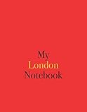 My London Notebook: Blank Lined Notebook for London