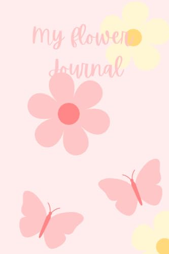 My Flower Journal - Personal Planner, blank note pages and 2023-2024 calendar