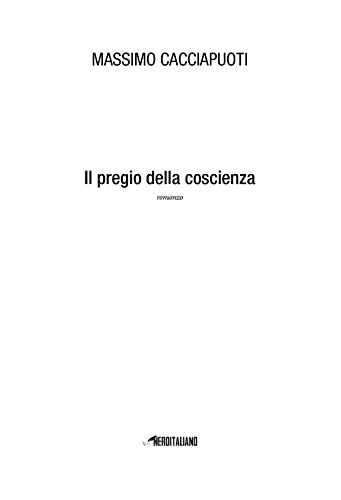 Il Pregio Della Coscienza - 4