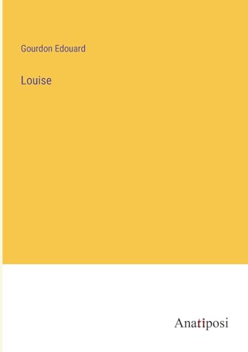 Louise (French Edition)