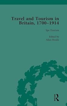 Hardcover Travel and Tourism in Britain, 1700-1914 Vol 2 Book