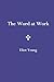 The Word at Work