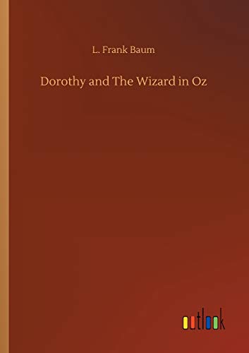 Dorothy and The Wizard in Oz