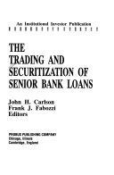 The Trading and Securitization of Senior Bank Loans