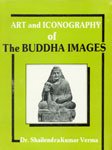 Art and iconography of the Buddha images 8186339167 Book Cover
