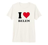 I love Belen. Red Heart This premium t-shirt is made of 100% organic ring spun combed cotton. Unisex t-shirt with superior cotton quality and medium fit.