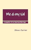 Me & My Val: Snapshot of an American Marriage B0DFY87ZBH Book Cover