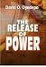 The Release of Power
