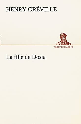 La fille de Dosia (French Edition)