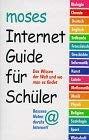 Der Internet- Guide für Schüler 2001. Das Wissen der Welt und wo du es findest. ( Ab 12 J.) 389777013X Book Cover
