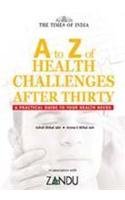 Paperback A To Z Of Health Challenges After Thirty Book