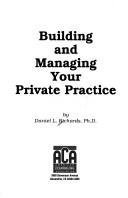 Paperback Building and Managing Your Private Practice Book