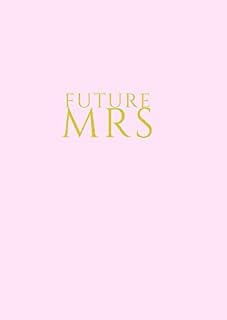 FUTURE MRS:: Wedding Planner & Organizer: Checklists, Worksheets, Planning Book, Wedding Organizers and Ultimate Tools to Plan your Perfect Wedding on a Small Budget