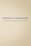 OFFICE CATENACCIO: The art of defense and passiveness — the well-kept secret of the office worker