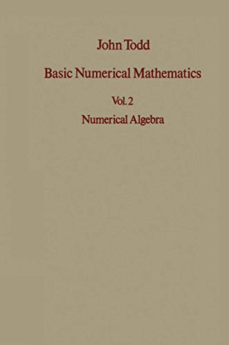 Basic Numerical Mathematics: Numerical Algebra: Vol 2: Numerical Algebra: 22 (International Series of Numerical Mathematics) view 2