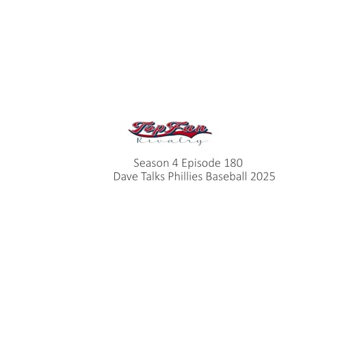 Season 4 Episode 180 Dave Talks Phillies 2025 Podcast Por  arte de portada