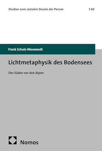 Lichtmetaphysik des Bodensees: Der Süden vor den Alpen