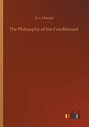 The Philosophy of the Conditioned