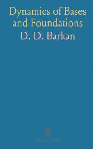 Dynamics of Bases and Foundations