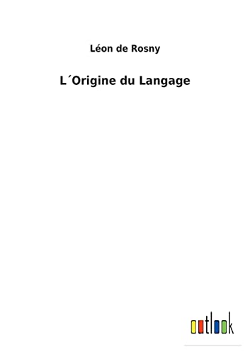 L´Origine du Langage (French Edition)
