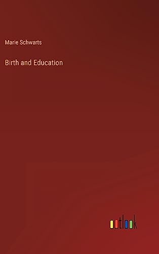 Birth and Education