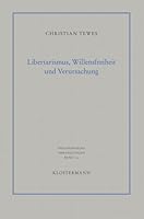 Libertarismus, Willensfreiheit Und Verursachung 3465043162 Book Cover