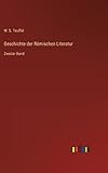  Geschichte der Römischen Literatur: Zweiter Band