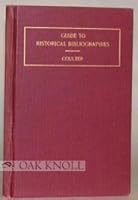 Guide to Historical Bibliographies - a Critical and Systematic Biliography for Advanced Students B008FJK5NK Book Cover