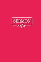Sermon Notes: A Christian Notebook for Message Notes, Bible Study & Reflection: Church Notes Journal for Scripture Study, Message Highlights & Spiritual Growth (NovaBloom Sermon Notes Series) 1970991011 Book Cover