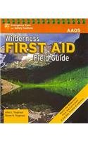 Wilderness First Aid Field Guide 0763794562 Book Cover