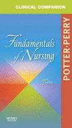 Fundamentals of Nursing: Clinical Companion