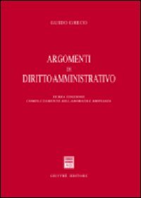 Argomenti di diritto amministrativo Argomenti di diritto amministrativo