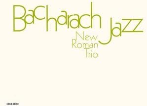 NEW ROMAN TRIO - Bacharach Jazz - Disque CD