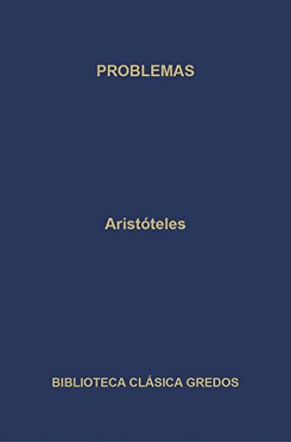 Problemas (Biblioteca Clásica Gredos n° 320)