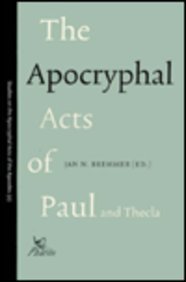 The Apocryphal Acts of Paul & Thecla