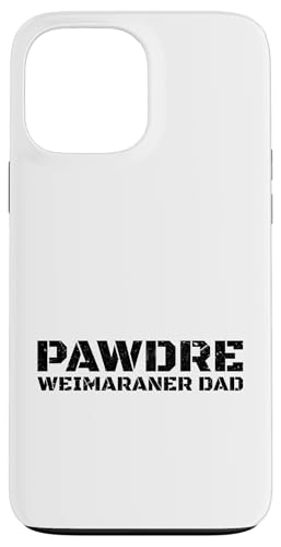 Weimaraner Dad �X�}�z�P�[�X iPhone 13 Pro Max �p