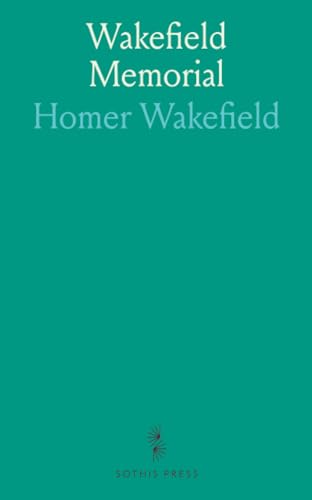 Wakefield Memorial: Comprising an Historical, Genealogical and Biographical Register of the Name and Family of Wakefield