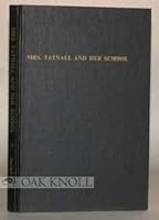 Mrs. Tatnall and her school B0007AF5A8 Book Cover