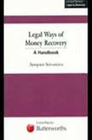 Legal Ways of Money Recovery ; A Handbook 8180380610 Book Cover