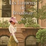 Paperback L'orpheline de Manhattan, tome 2 : Les lumières de Broadway [French] Book