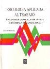 Psicología aplicada al trabajo: Una introducción a la psicología industrial y organizacional (Spanish Edition)