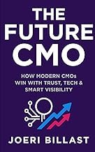 R&eacute;sum&eacute; Edition Livre Audio The Future CMO: How Modern CMOs Win with Trust, Tech and Smart Visibility Full
