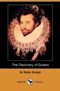 The Discovery of Guiana by Raleigh,Sir Walter. [2007] Paperback